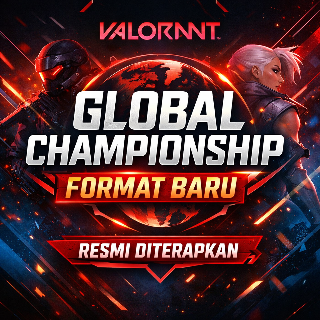 Valorant Global Championship Format Baru Resmi Diterapkan